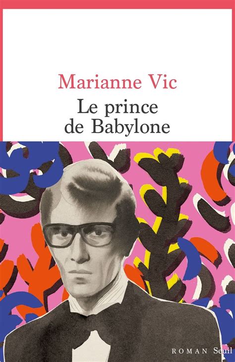 livre niece yves saint laurent|Le prince de Babylone .